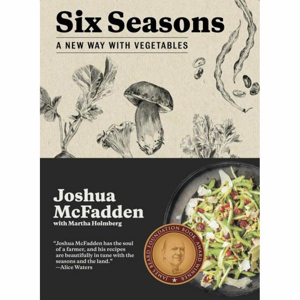 Six Seasons: A New Way with Vegetables Recipe Book - Ninth & Pine